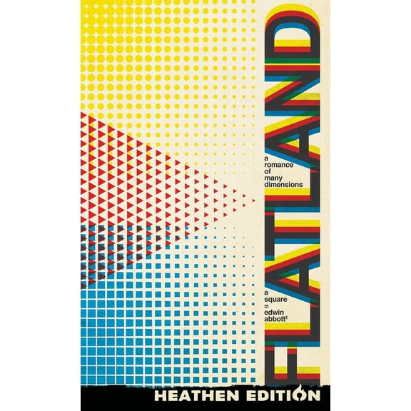 Flatland: A Romance of Many Dimensions (Heathen Edition), (Hardcover)