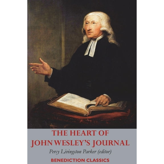 The Heart of John Wesley's Journal, (Paperback)