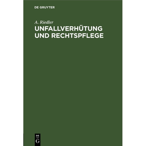 Unfallverhütung Und Rechtspflege, (Hardcover)