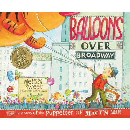 Balloons over Broadway : The True Story of the Puppeteer of Macy's