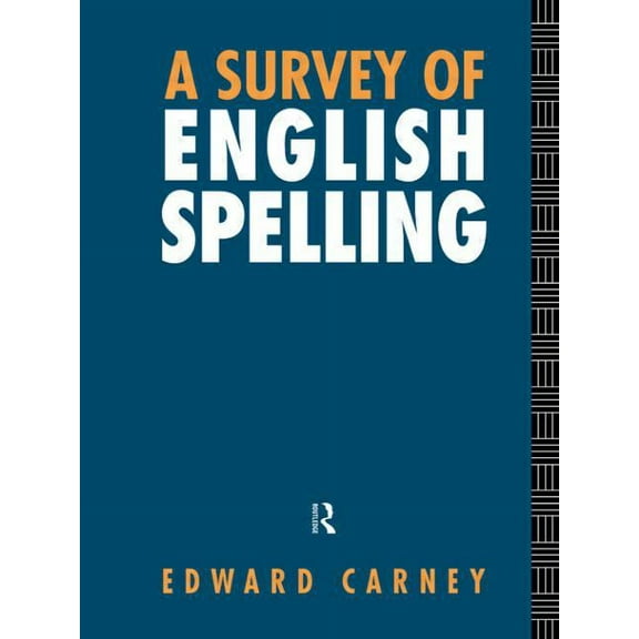A Survey of English Spelling, (Paperback)