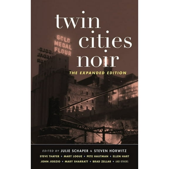 Akashic Noir Twin Cities Noir: The Expanded Edition, (Paperback)