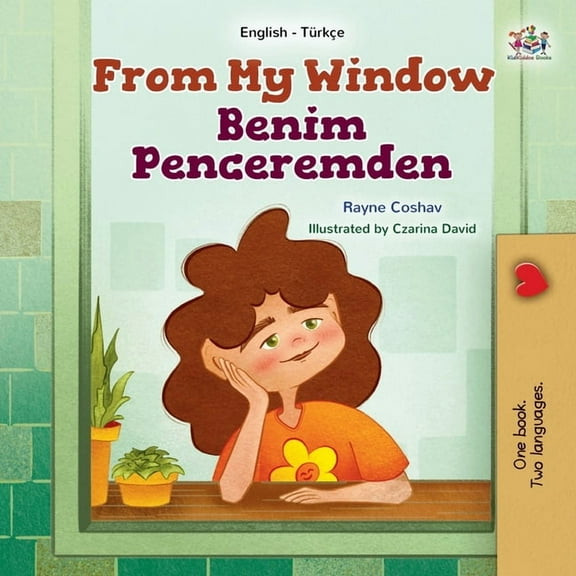 English Turkish Bilingual Collection From My Window (English Turkish Bilingual Kids Book), (Paperback)