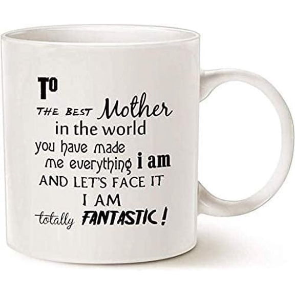 To The Best Mother In The World fantastic Coffee Mug 11OZ Coffee Mug