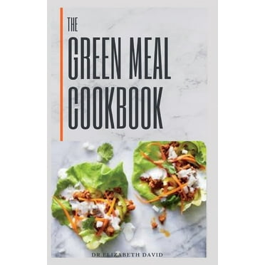 The Green Meal Cookbook (Paperback)