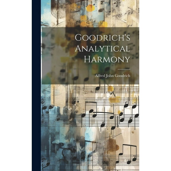 Goodrich's Analytical Harmony, (Hardcover)