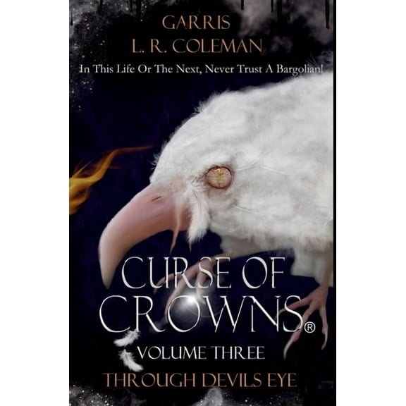 Curse of Crowns Through Devils Eye, (Hardcover)