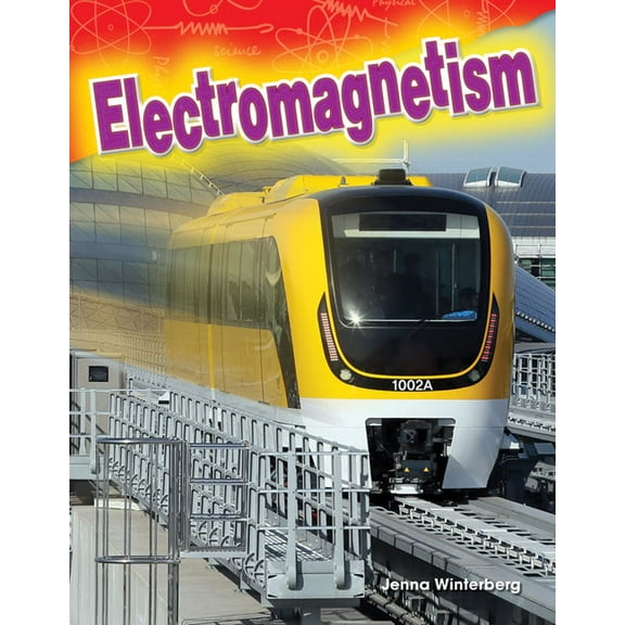 Science: Informational Text Electromagnetism, (Paperback)