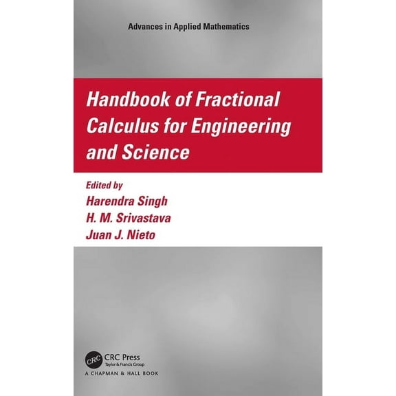 Advances in Applied Mathematics Handbook of Fractional Calculus for Engineering and Science, (Hardcover)