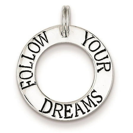 Sterling Silver Follow Your Dreams Circle Solid Charm Pendant 22mmx10mm