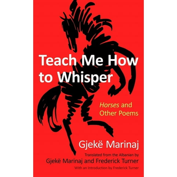 Teach Me How to Whisper: Horses and Other Poems, (Paperback)