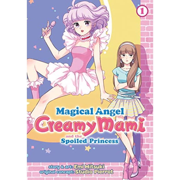 Pre-Owned Magical Angel Creamy Mami and the Spoiled Princess Vol. 1 (Paperback) 1648270794 9781648270796