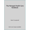 The Managed Health Care Handbook [Unknown Binding - Used]