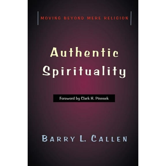Authentic Spirituality, (Paperback)