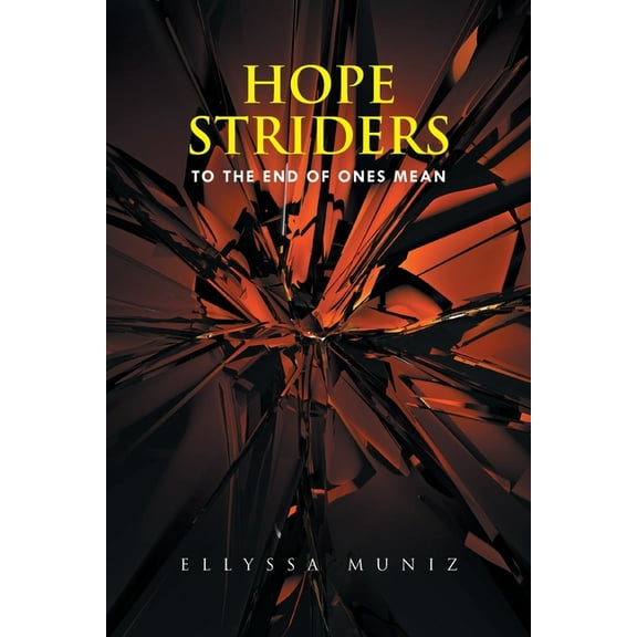 Hope Striders : To the End of Ones Mean