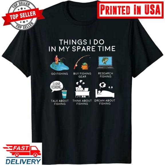 Simple Fit Fishing Shirt, Fish Things I Do In My Spare Time, Fishing Gifts, Fisherman Gi... Gift For Him/Her Gift For Him/Her