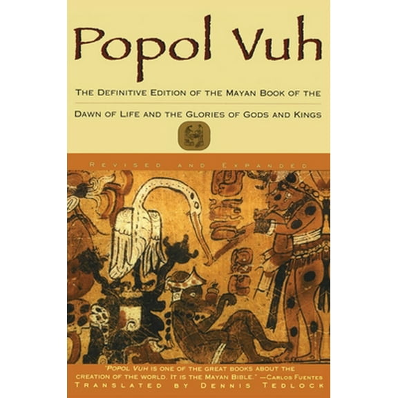 Pre-Owned Popol Vuh: The Definitive Edition of the Mayan Book of the Dawn of Life and the Glories of (Paperback) 0684818450 9780684818450