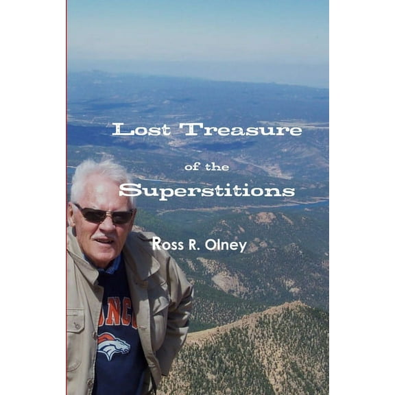 Lost Treasure of the Superstitions, (Paperback)