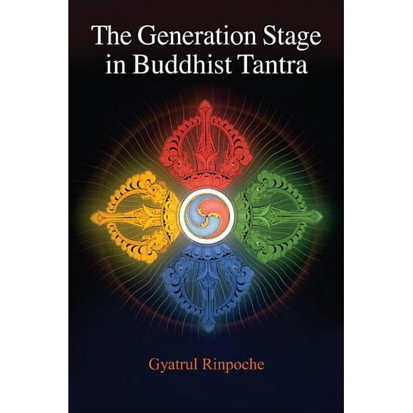 The Generation Stage in Buddhist Tantra (Paperback)