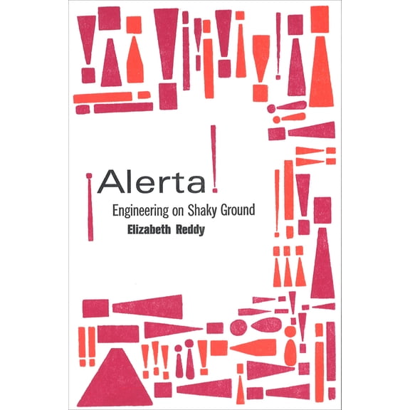 Pre-Owned Alerta!: Engineering on Shaky Ground (Paperback) 0262545519 9780262545518