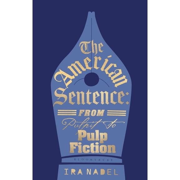 The American Sentence: From Pulpit to Pulp Fiction, (Hardcover)