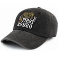 thumbnail image 2 of CHL-Actually This is My First Rodeo Hats for Men Women, Adjustable Cotton Embroidered Country Baseball Cap, 2 of 4