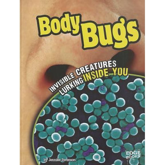 Pre-Owned Tiny Creepy Creatures: Body Bugs: Invisible Creatures Lurking Inside You (Paperback)