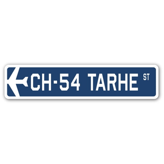 CH-54 Tarhe Street Sign Air Force Aircraft Military | Indoor/Outdoor | 30" Wide