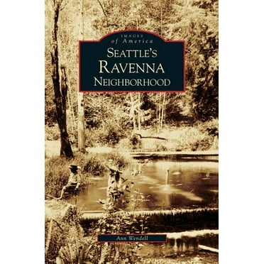Seattle's Ravenna Neighborhood (Hardcover)