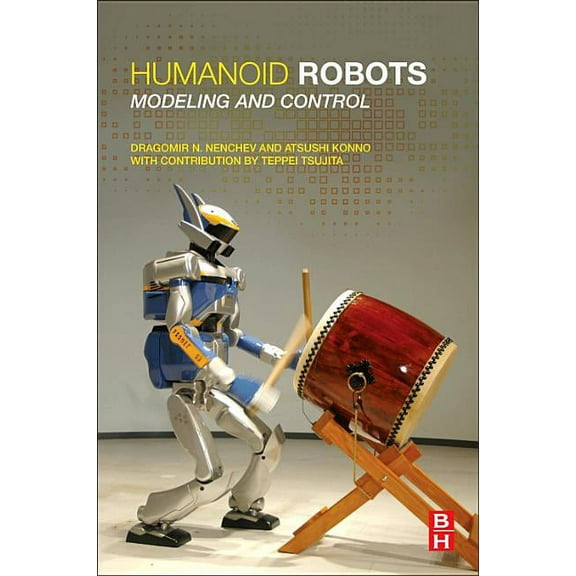 Humanoid Robots: Modeling and Control, (Paperback)