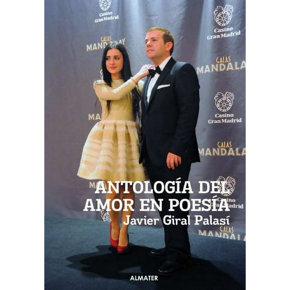 ANTOLOGÍA DEL AMOR EN POESÍA (Edición Especial), (Hardcover)