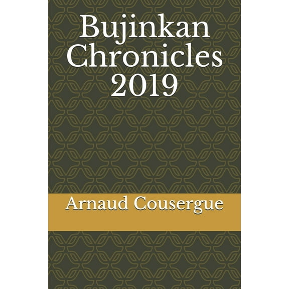 Bujinkan Chronicles 2019 (Paperback)