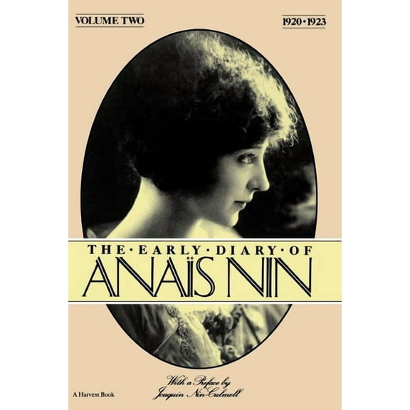 Early Diary of Anais Nin The Early Diary of Anais Nin, Vol. 2 (1920-1923), Book II, (Paperback)