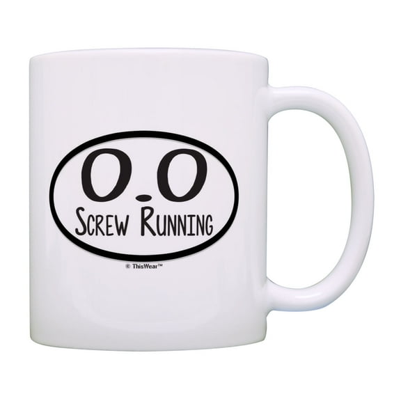 ThisWear Run Gift 0.0 Screw Running Run Mug Funny Runners Gifts Runner Mug Humor Coffee Mug