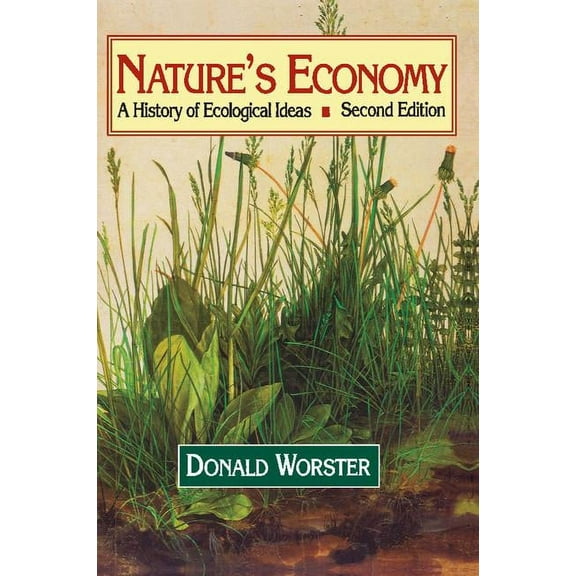 Studies in Environment and History Nature's Economy: A History of Ecological Ideas, (Paperback)