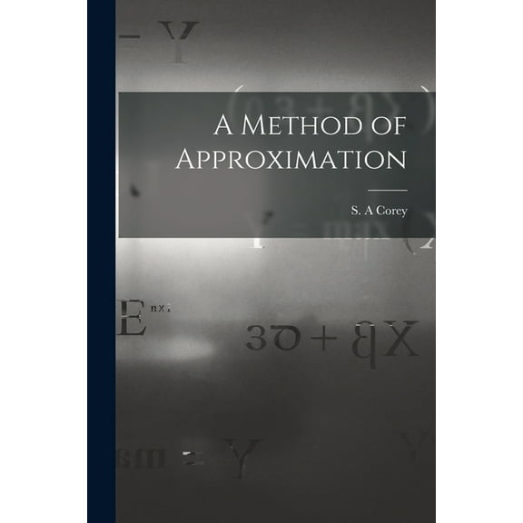 A Method of Approximation (Paperback)