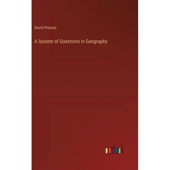 A System of Questions in Geography, (Hardcover)