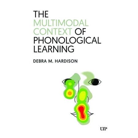 The Multimodal Context of Phonological Learning (Hardcover)