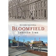 America Through Time: Bloomfield Through Time (Paperback)