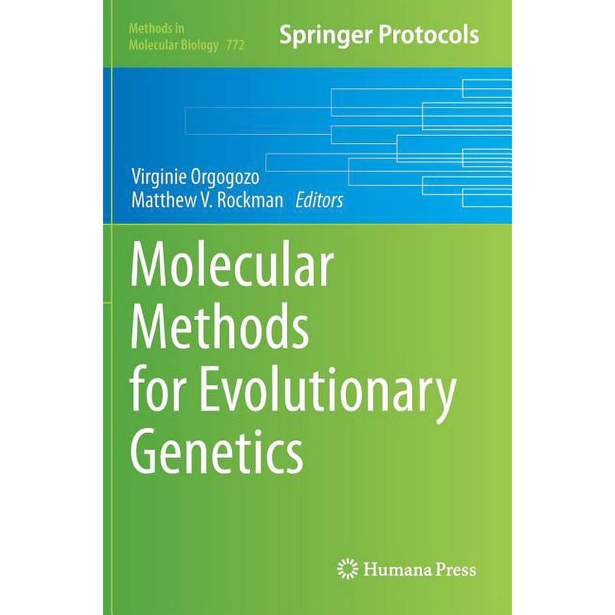 Methods in Molecular Biology Molecular Methods for Evolutionary Genetics Book 772 (Hardcover)