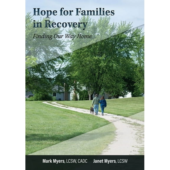 Hope For Families in Recovery: Finding Our Way Home, (Paperback)