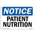 thumbnail image 1 of SignMission OS-NS-A-710-L-17148 7 x 10 Po Signe d'Avertissement OSHA - Nutrition du Patient, 1 of 1