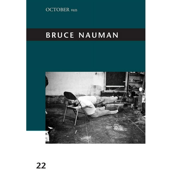 October Files Bruce Nauman, Book 22, (Paperback)