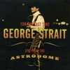 George Strait - For Last the Time: Live from the Astrodome - Country - CD