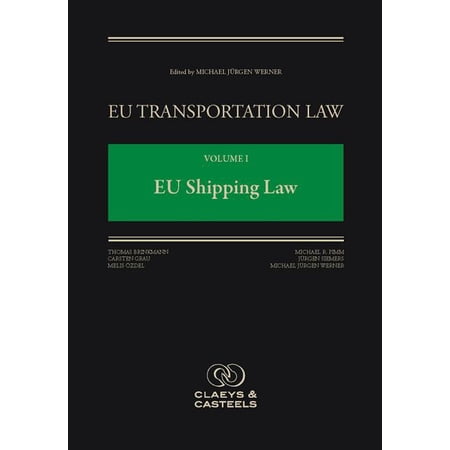 Eu Transportation Law: Eu Transportation Law Volume I: Brussels Commentary on Eu Maritime Transport Law (Hardcover)