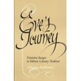 thumbnail image 1 of Pre-Owned Eve's Journey: Feminine Images in Hebraic Literary Tradition (Paperback) by Nehama Aschkenasy, 1 of 1