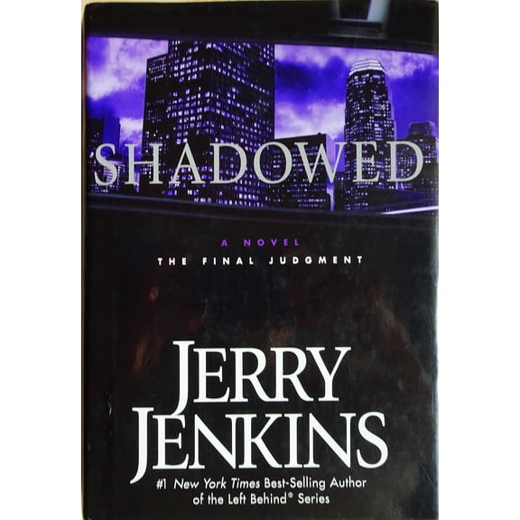Shadowed: The Final Judgment (Hardcover) by Jerry B Jenkins