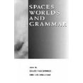 thumbnail image 2 of Spaces, Worlds, and Grammar (Cognitive Theory of Language and Culture Series), 2 of 2