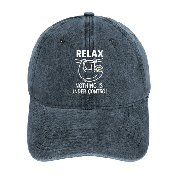 Relax Nothing Is Under Control Navy Baseball Cap 100% Cotton Hats for Men Hats for Women