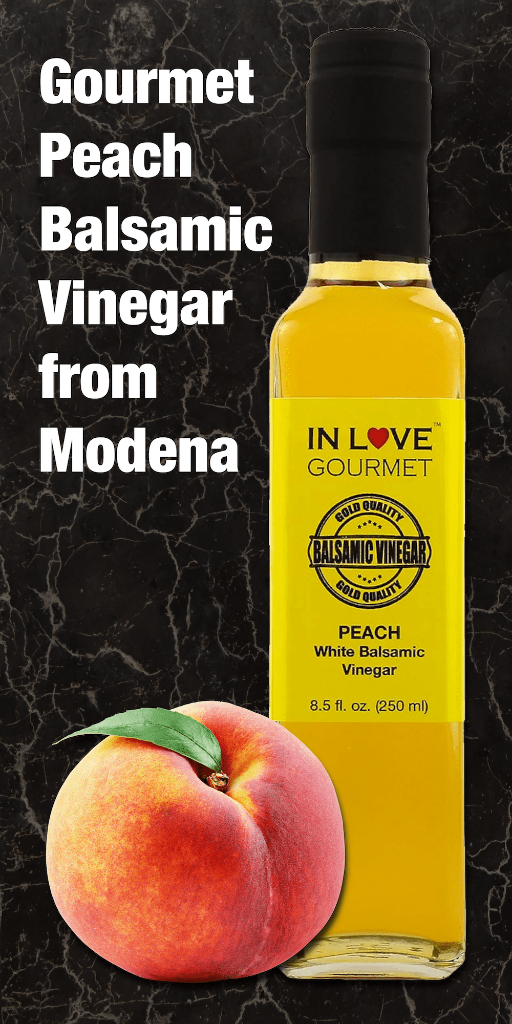 In Love Gourmet Peach White Balsamic Vinegar 250ML/8.5oz Great on Red Meats and Game Meats, Drizzle on Veggie and Fruit Salads